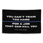 Train Hard Police Flag