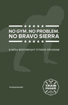 No Bravo Sierra Bodyweight Fitness Program