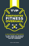 Firefighter Fitness Overhaul (E-BOOK)