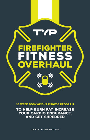 Firefighter Fitness Overhaul (E-BOOK)